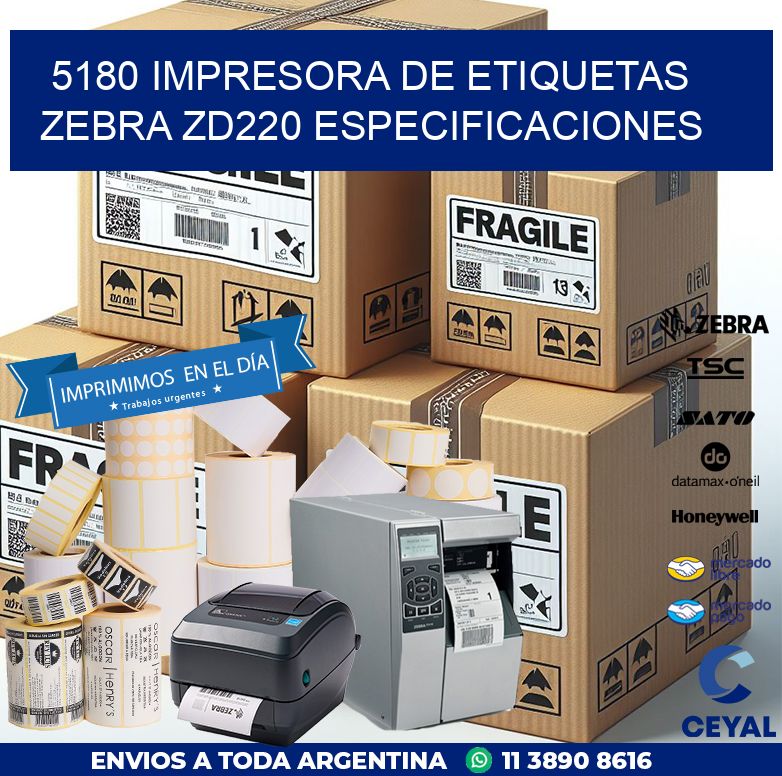 5180 impresora de etiquetas Zebra ZD220 especificaciones