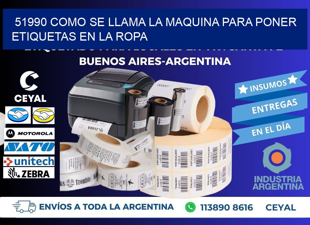 51990 como se llama la maquina para poner etiquetas en la ropa