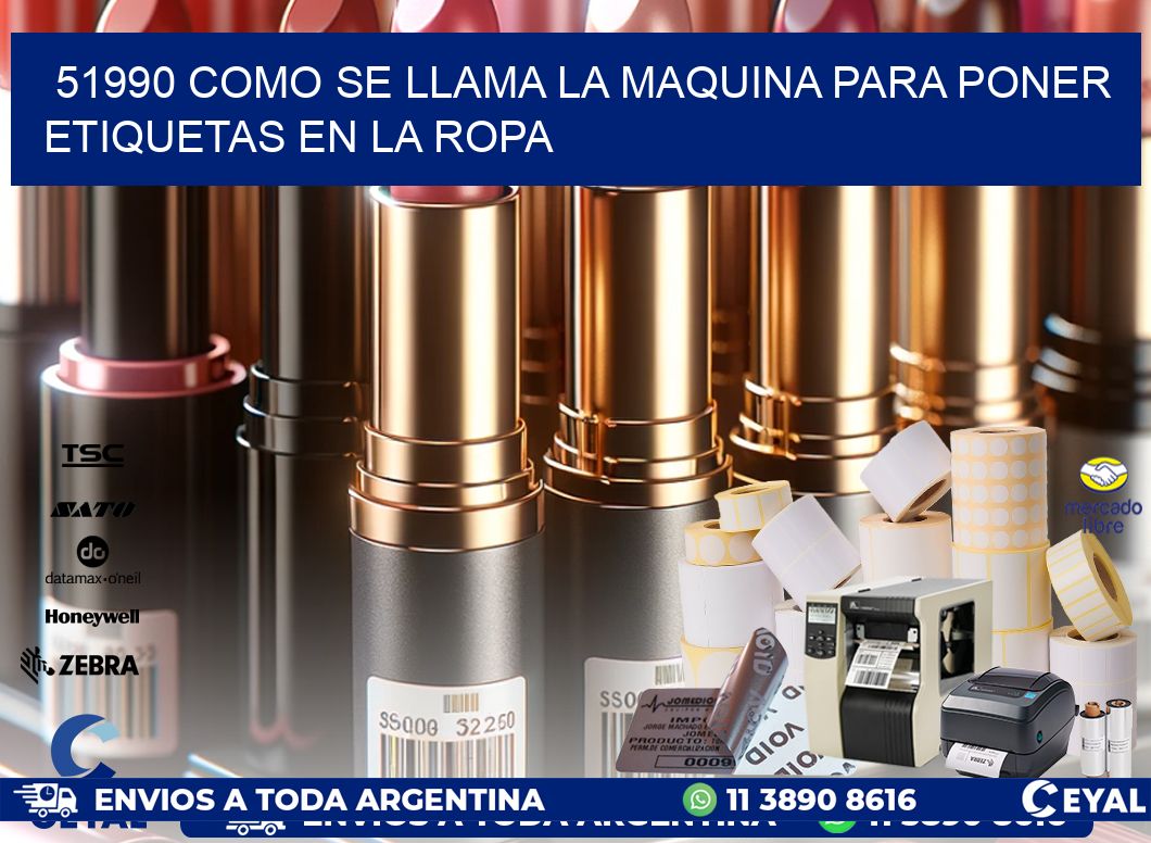 51990 como se llama la maquina para poner etiquetas en la ropa