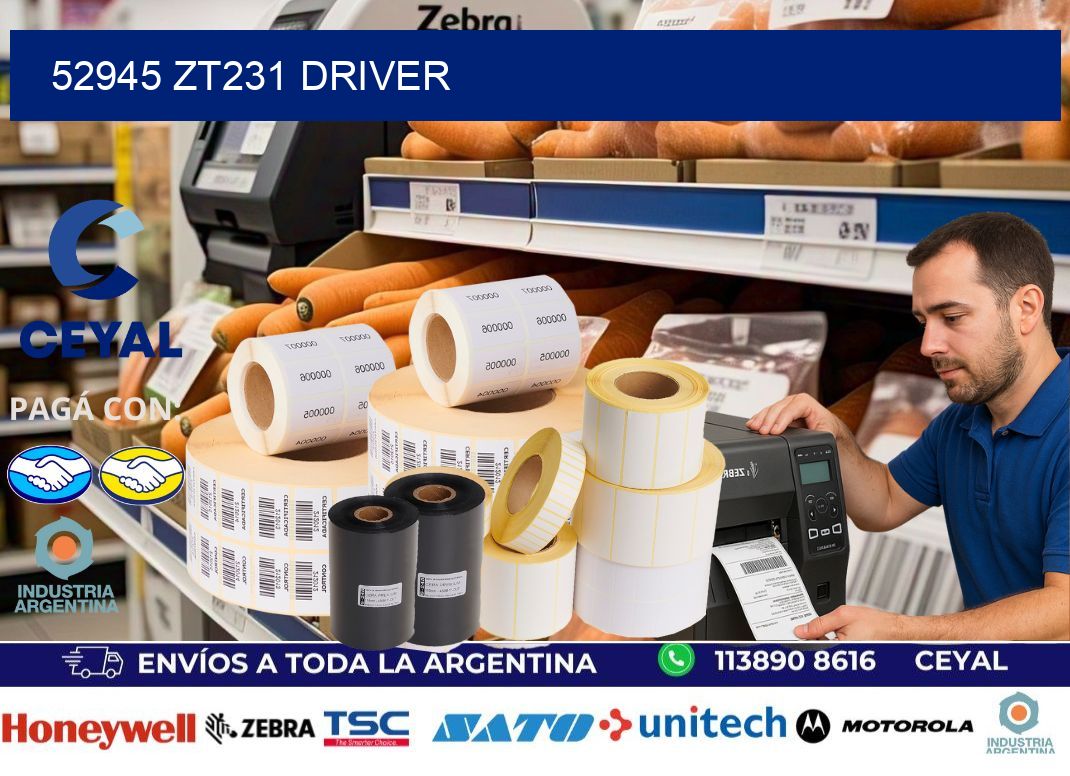 52945 ZT231 driver