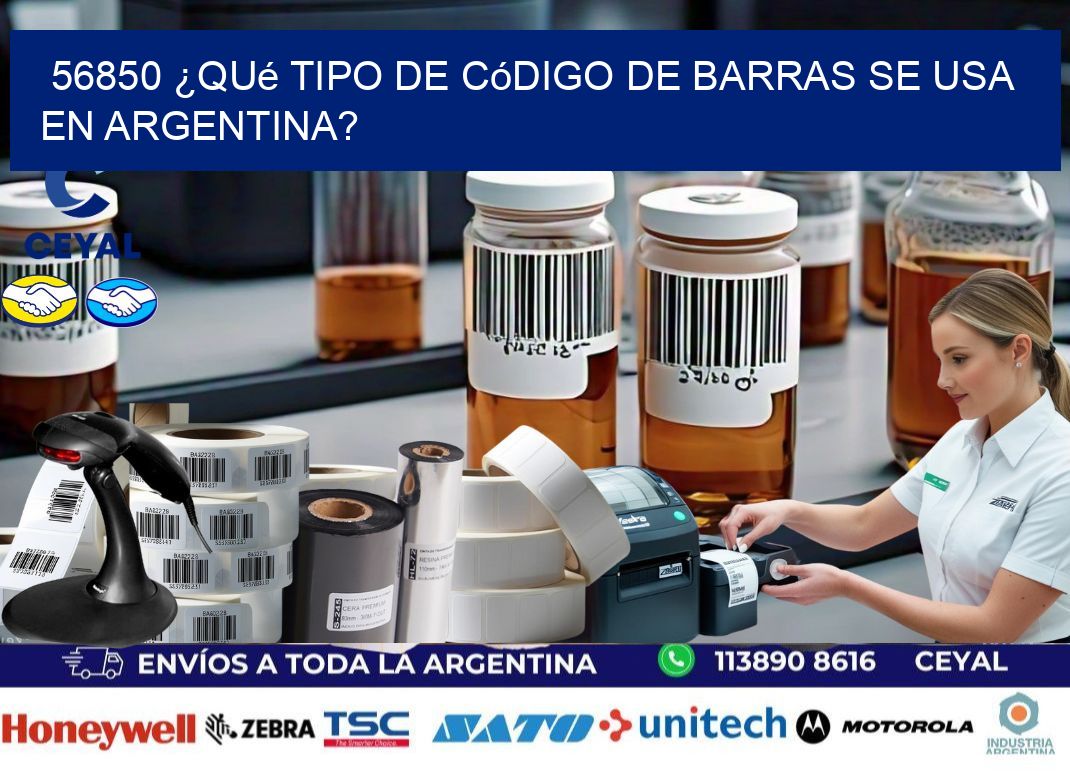 56850 ¿Qué tipo de código de barras se usa en Argentina?