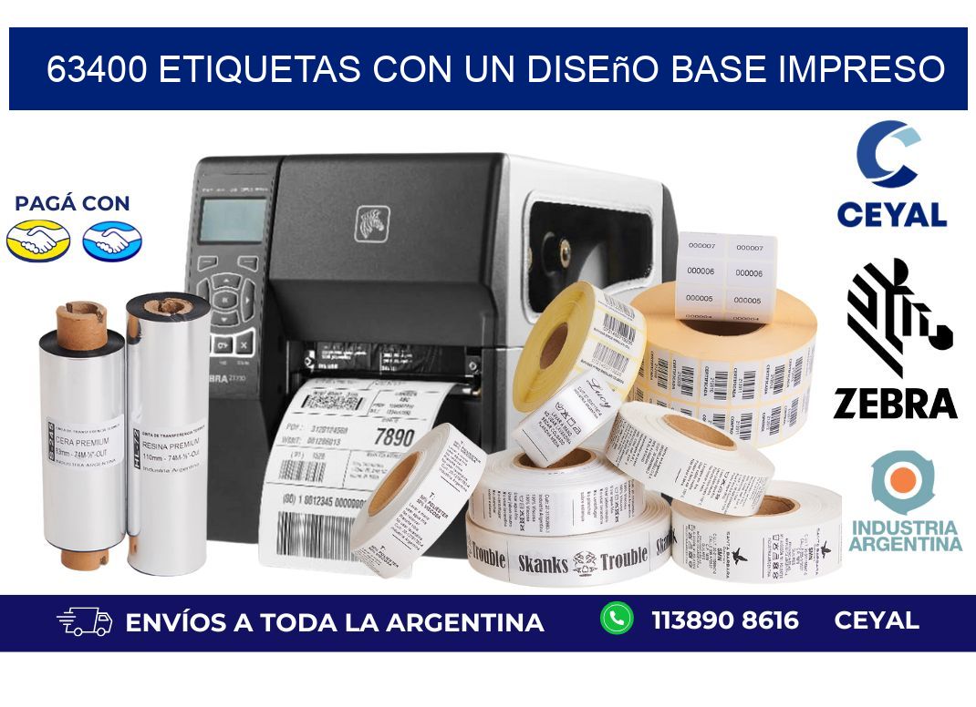 63400 etiquetas con un diseño base impreso