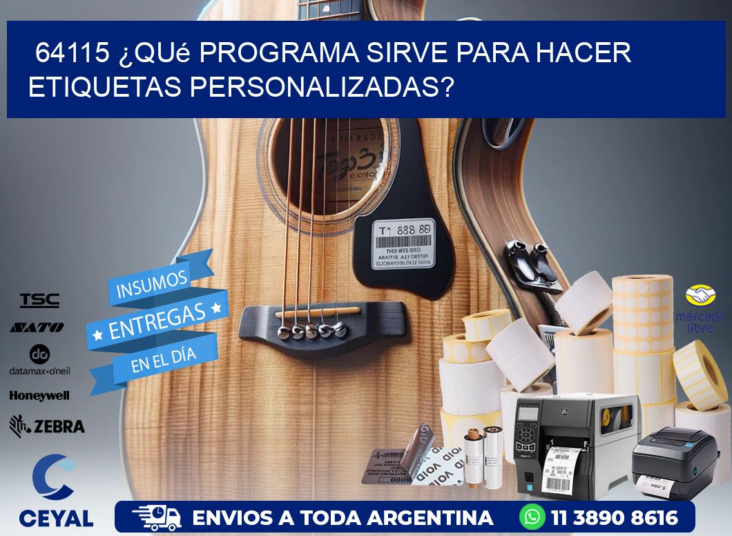 64115 ¿Qué programa sirve para hacer etiquetas personalizadas?