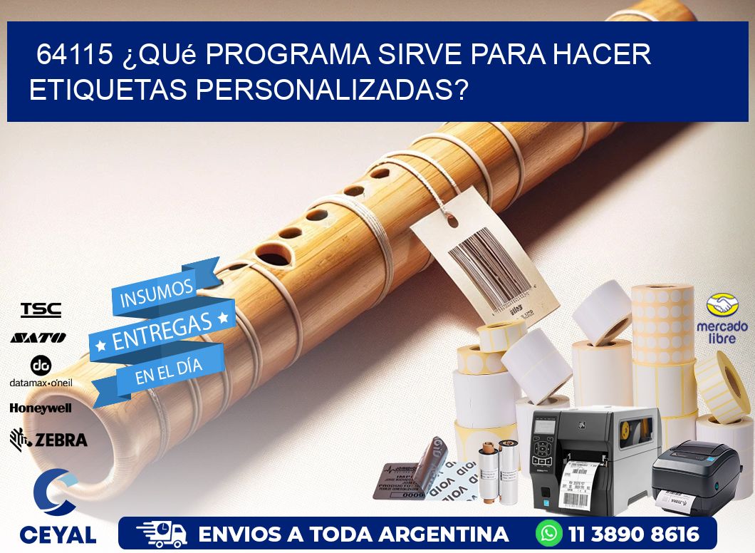 64115 ¿Qué programa sirve para hacer etiquetas personalizadas?