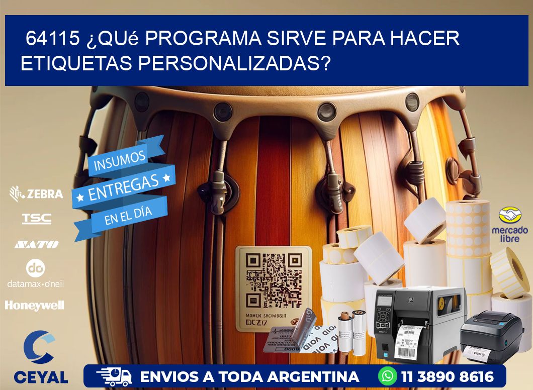 64115 ¿Qué programa sirve para hacer etiquetas personalizadas?