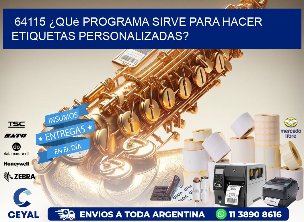 64115 ¿Qué programa sirve para hacer etiquetas personalizadas?