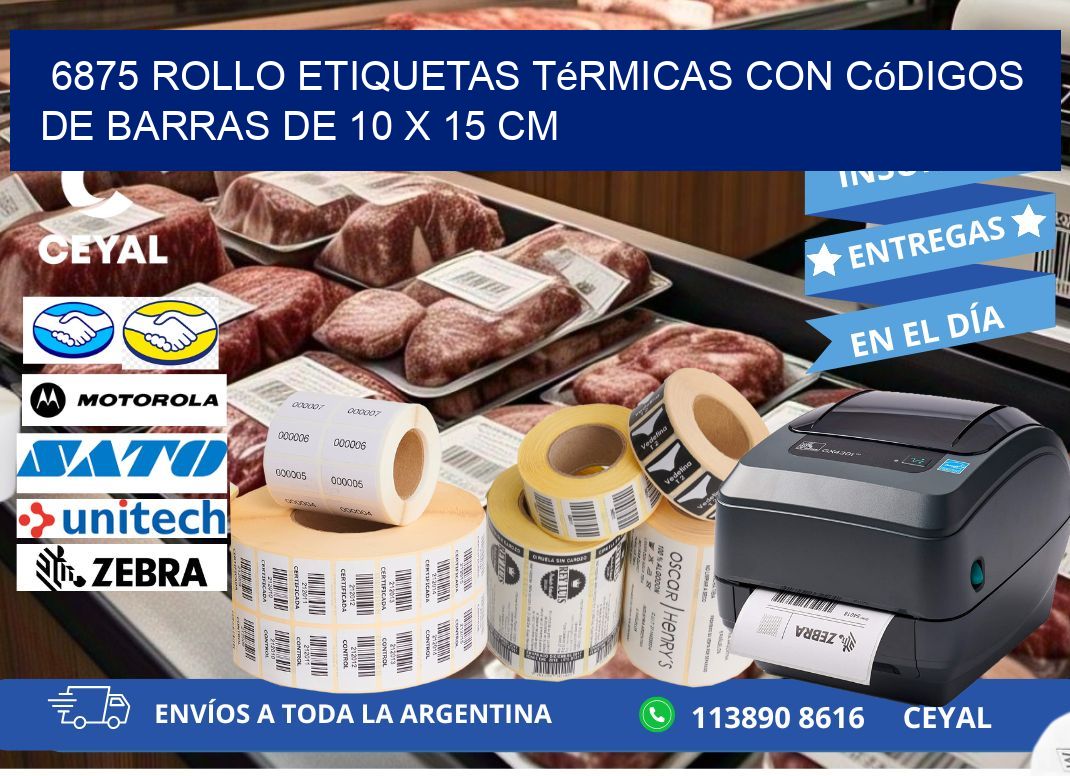 6875 Rollo etiquetas térmicas con Códigos de Barras de 10 x 15 cm