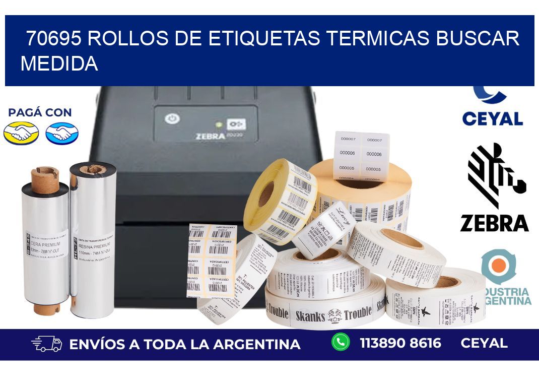 70695 rollos de etiquetas termicas buscar medida
