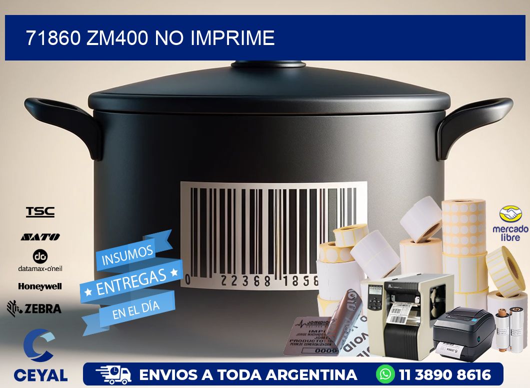 71860 ZM400 no imprime