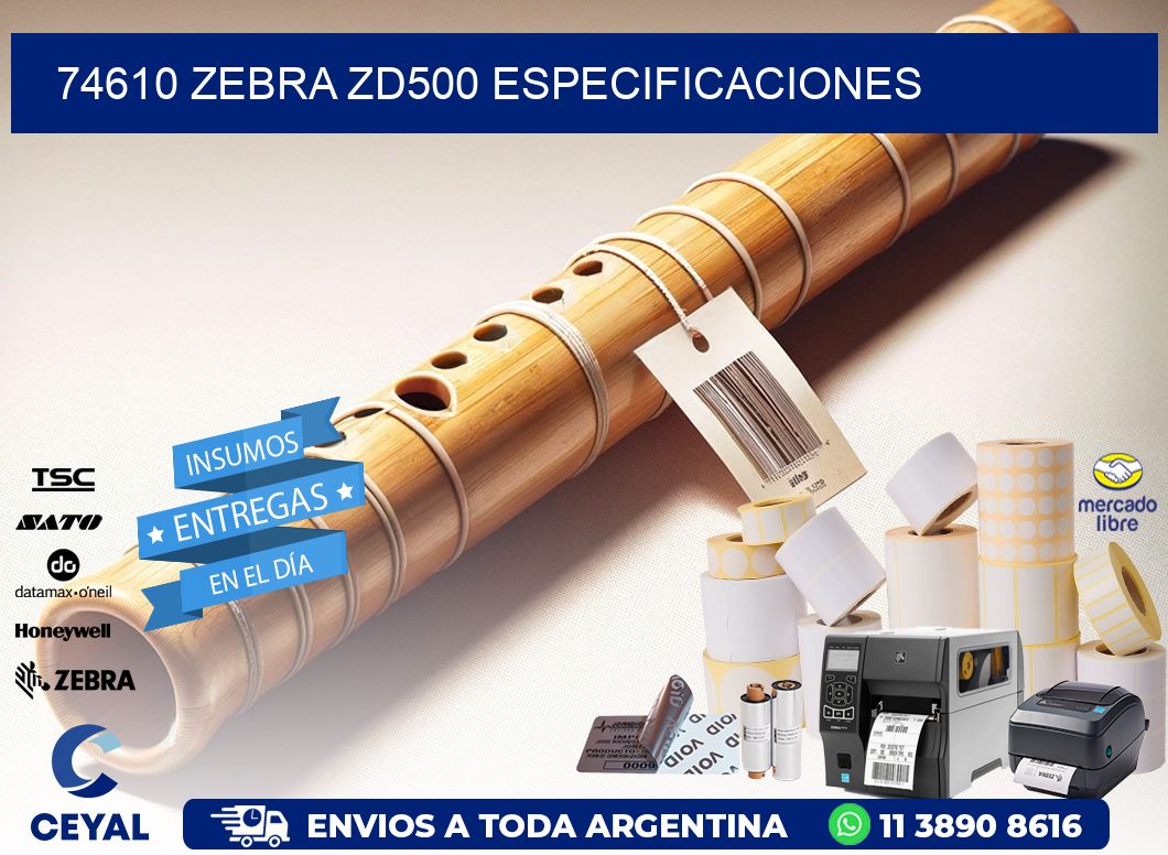 74610 Zebra ZD500 especificaciones