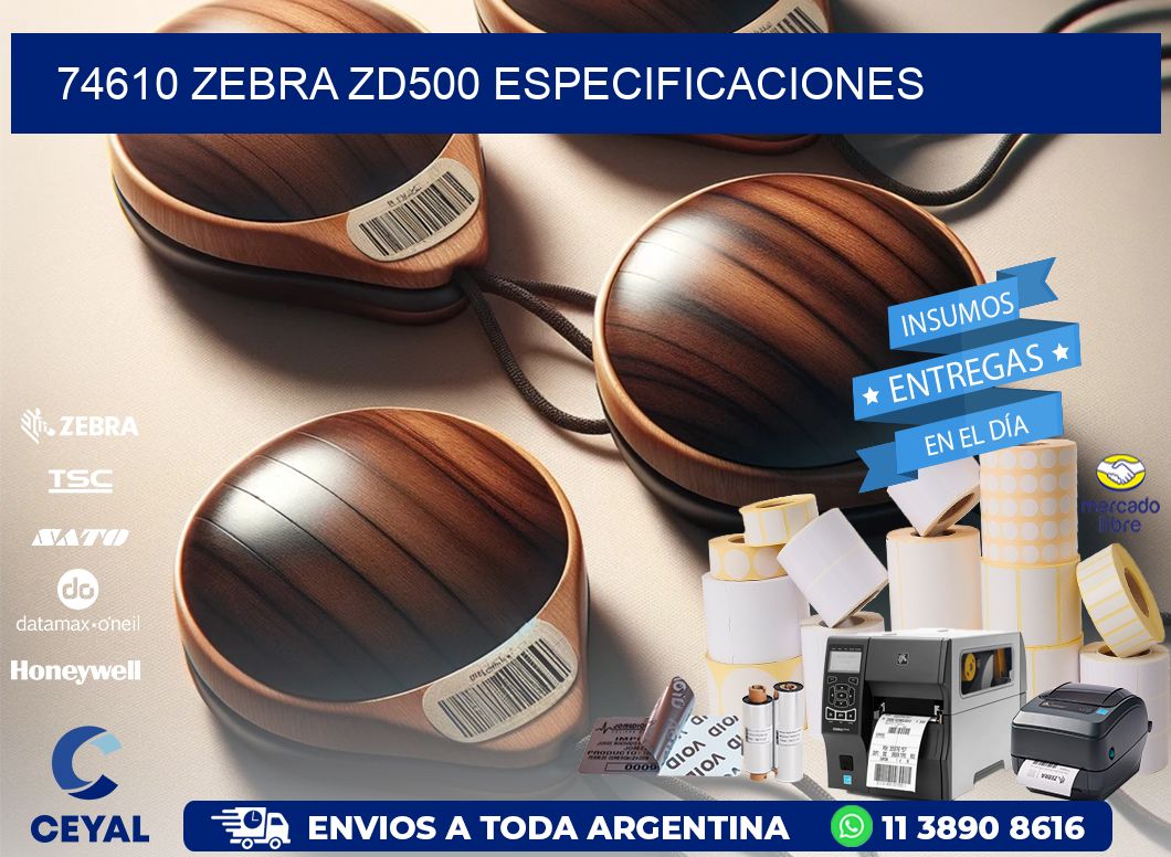 74610 Zebra ZD500 especificaciones