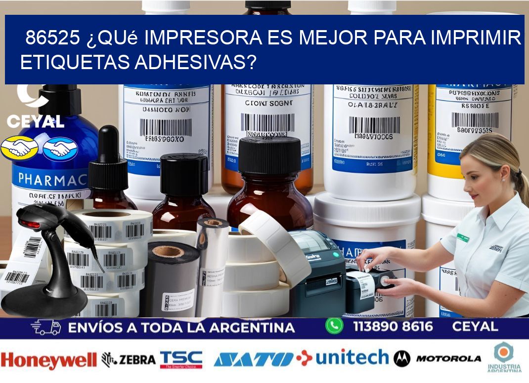 86525 ¿Qué impresora es mejor para imprimir etiquetas adhesivas?