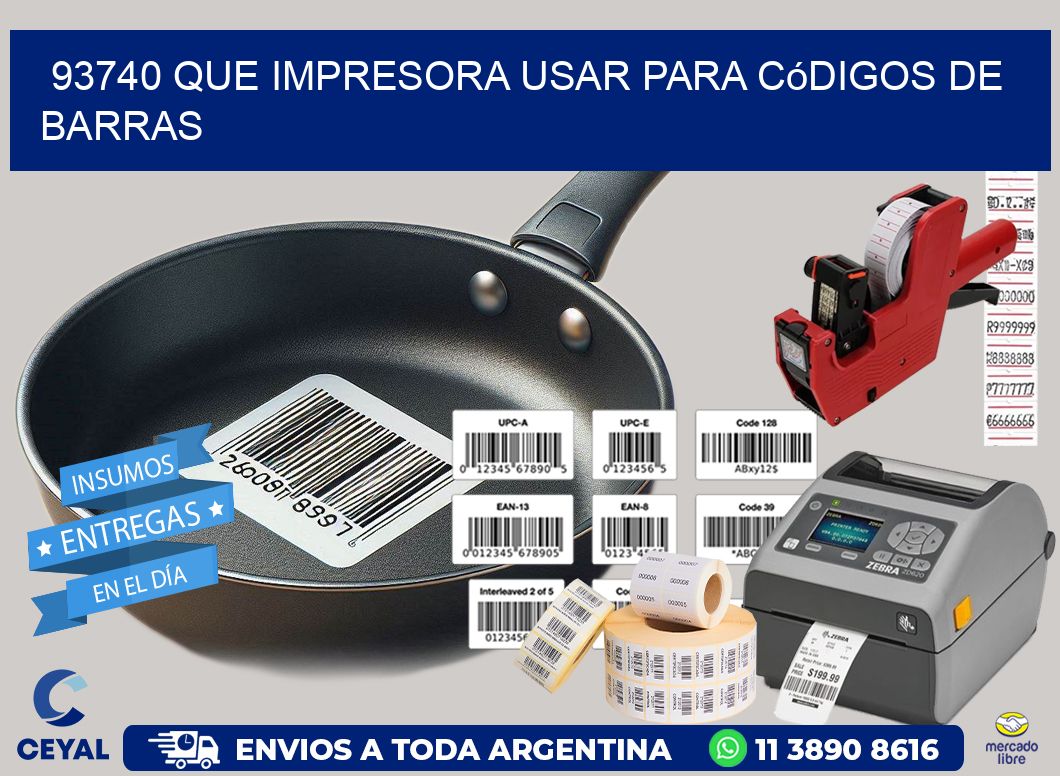 93740 Que impresora usar para códigos de barras
