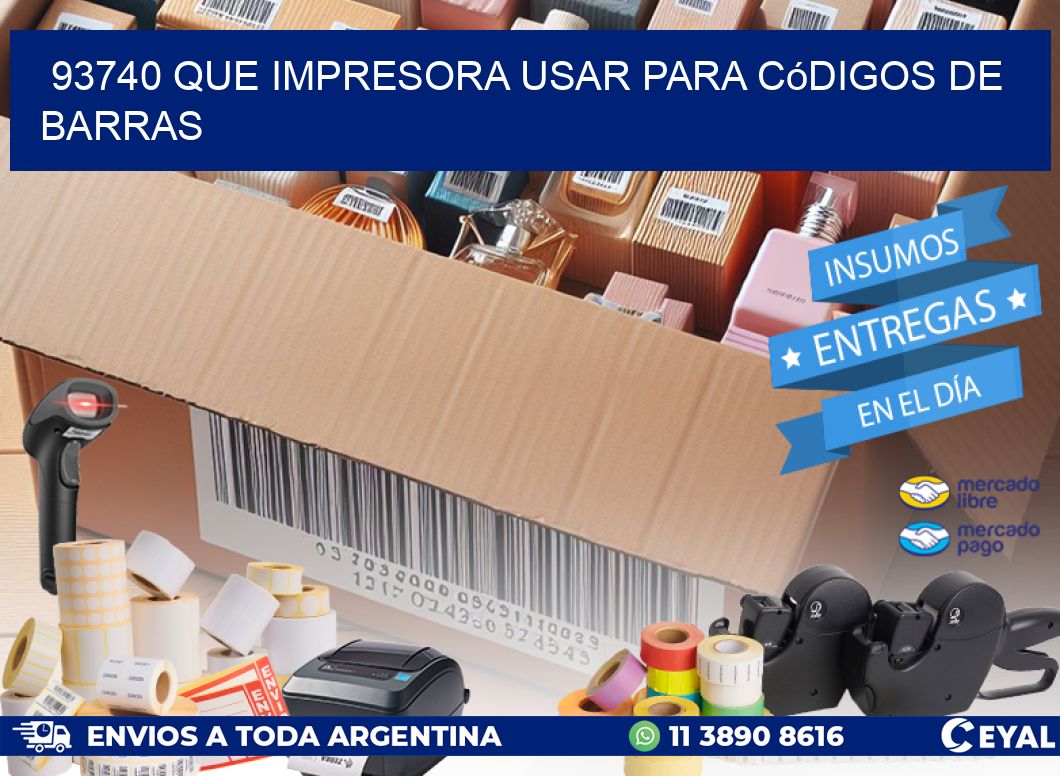 93740 Que impresora usar para códigos de barras