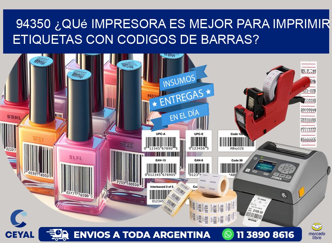 94350 ¿Qué impresora es mejor para imprimir etiquetas con codigos de barras?