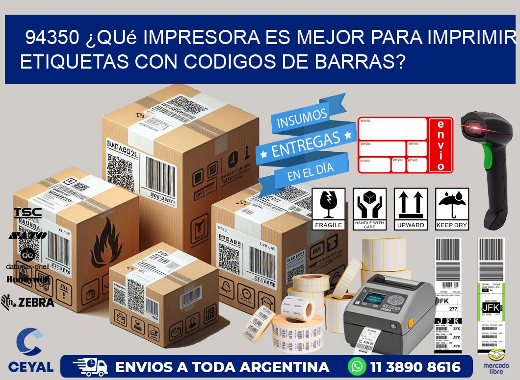 94350 ¿Qué impresora es mejor para imprimir etiquetas con codigos de barras?