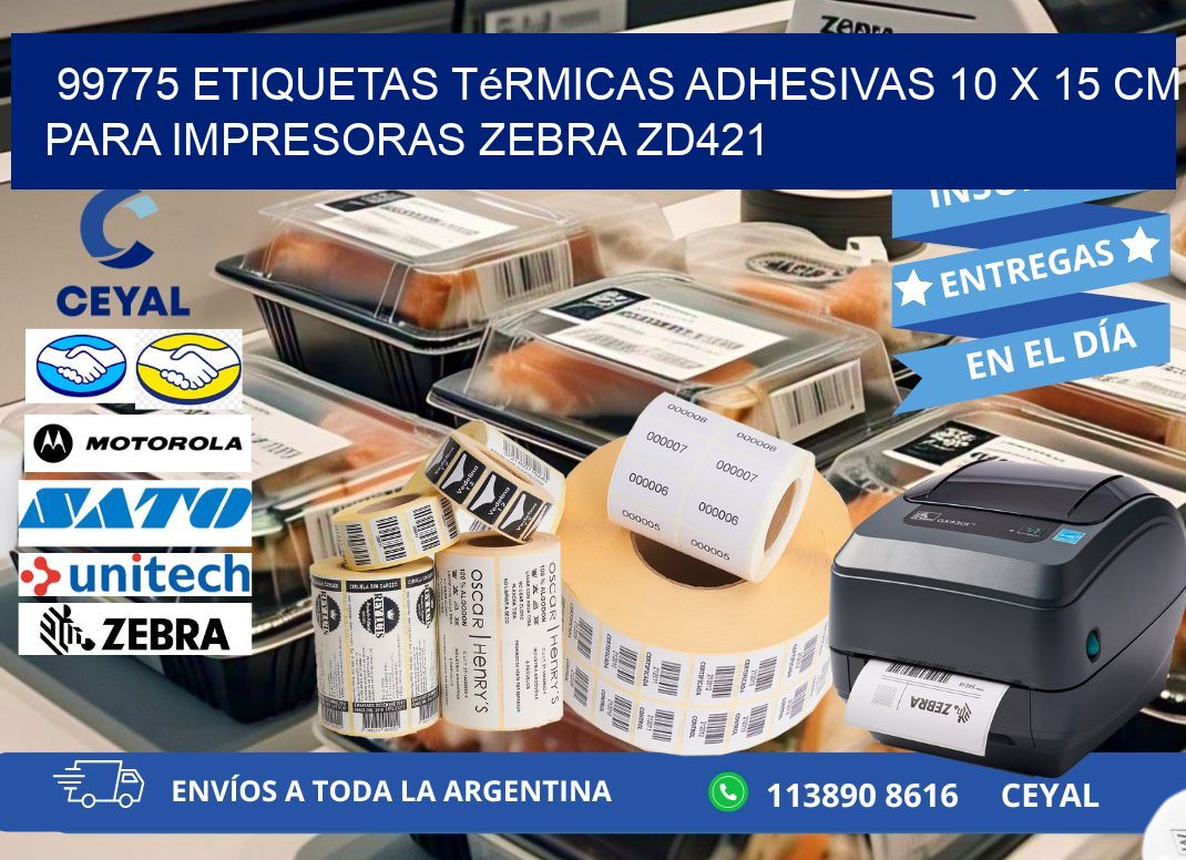 99775 Etiquetas Térmicas Adhesivas 10 x 15 cm para Impresoras Zebra ZD421
