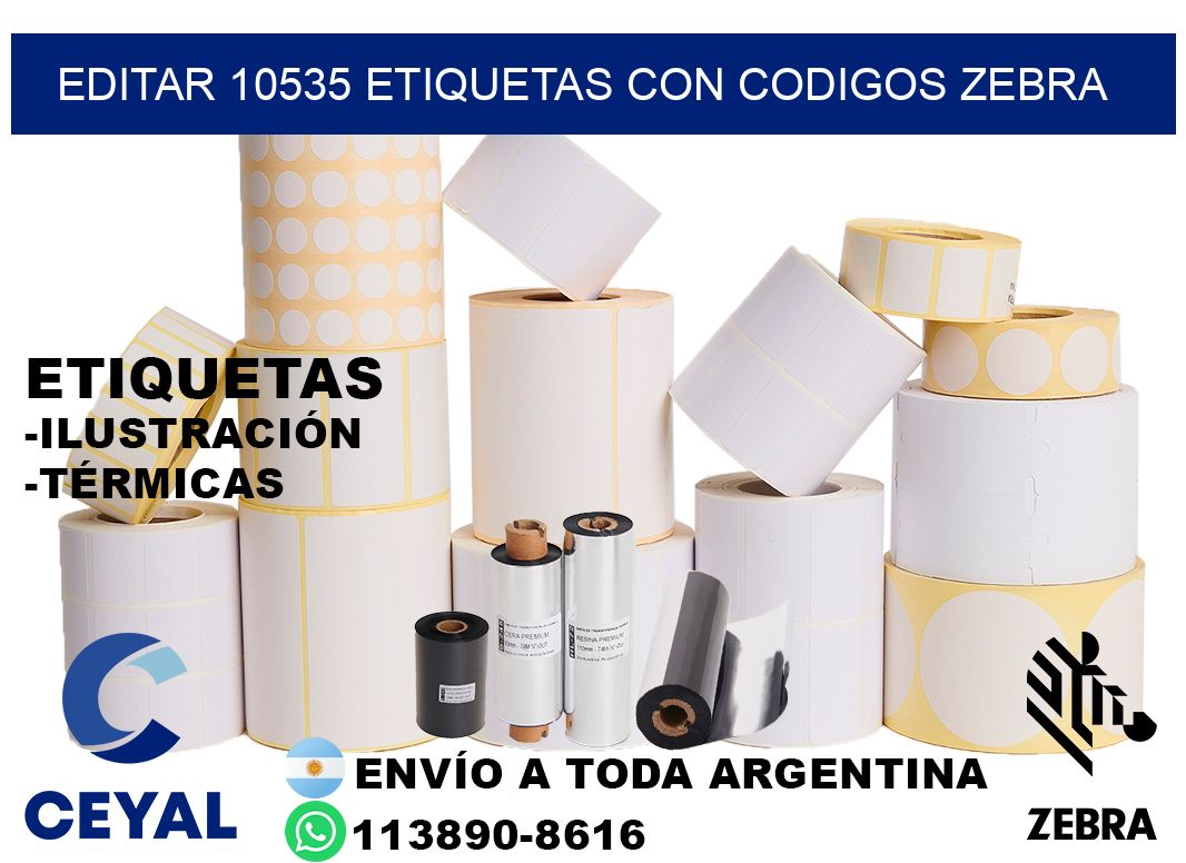EDITAR 10535 ETIQUETAS CON CODIGOS ZEBRA