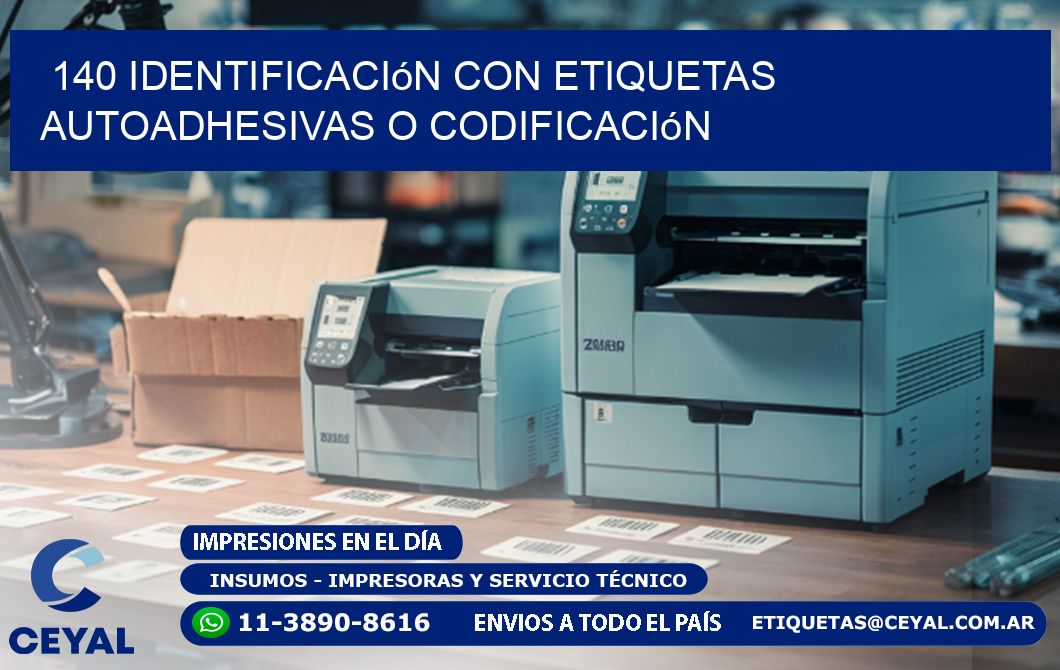 140 identificación con etiquetas autoadhesivas o codificación