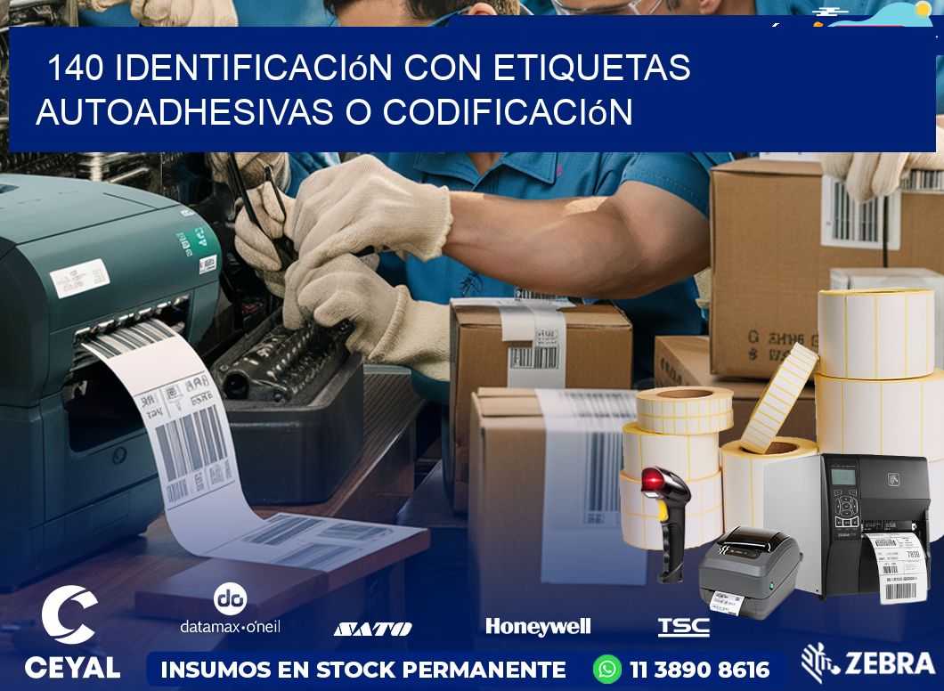 140 identificación con etiquetas autoadhesivas o codificación