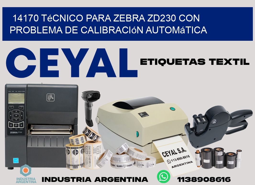14170 técnico para zebra zd230 con problema de calibración automática