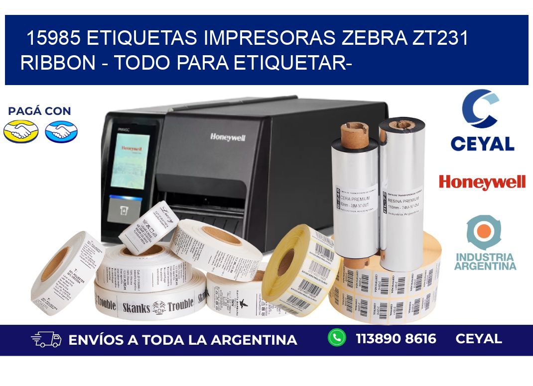 15985 etiquetas impresoras zebra zt231 ribbon - Todo para Etiquetar-