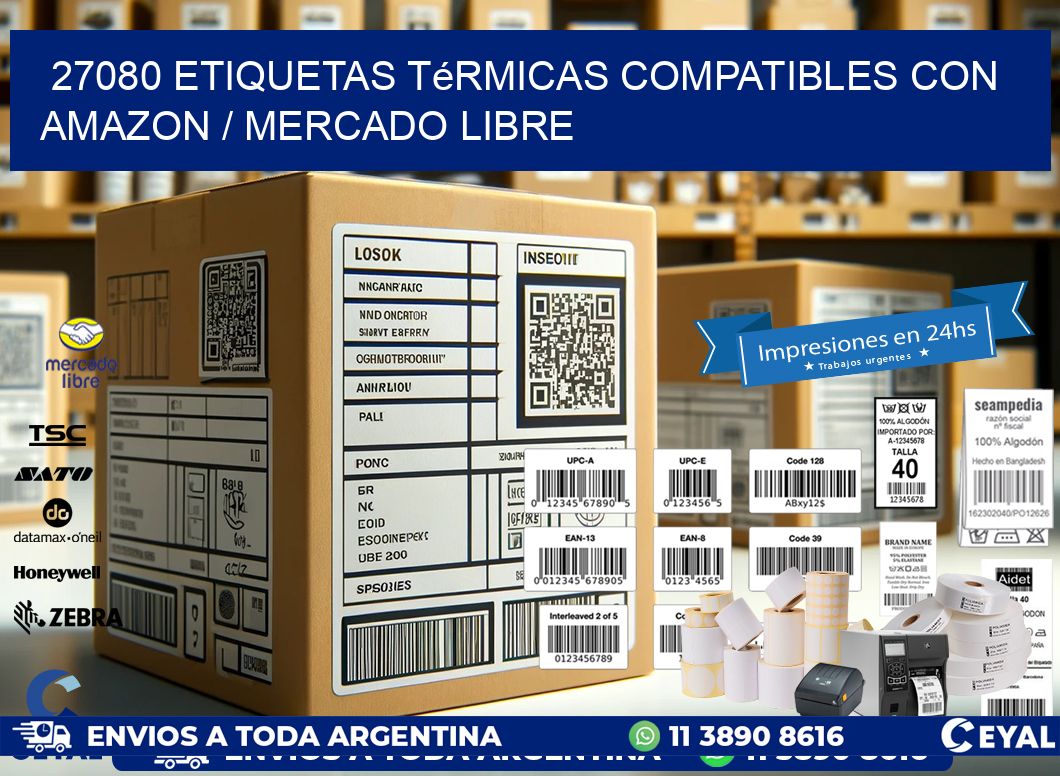27080 etiquetas térmicas compatibles con Amazon / Mercado Libre
