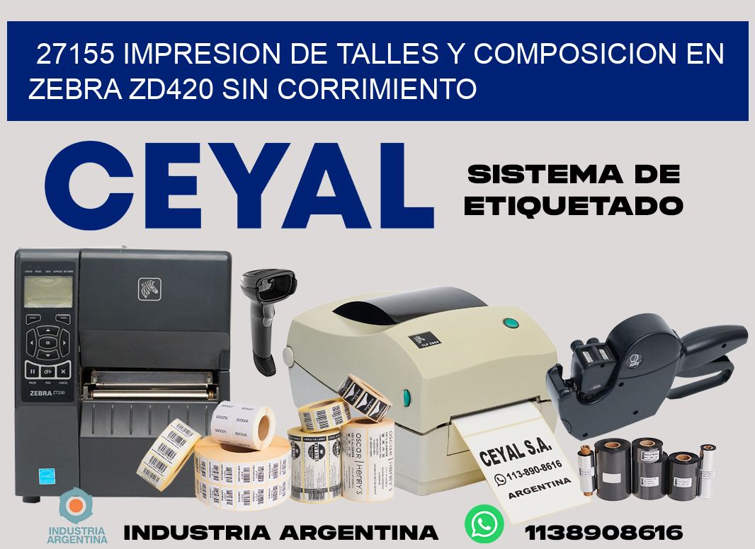 27155 impresion de talles y composicion en zebra zd420 sin corrimiento