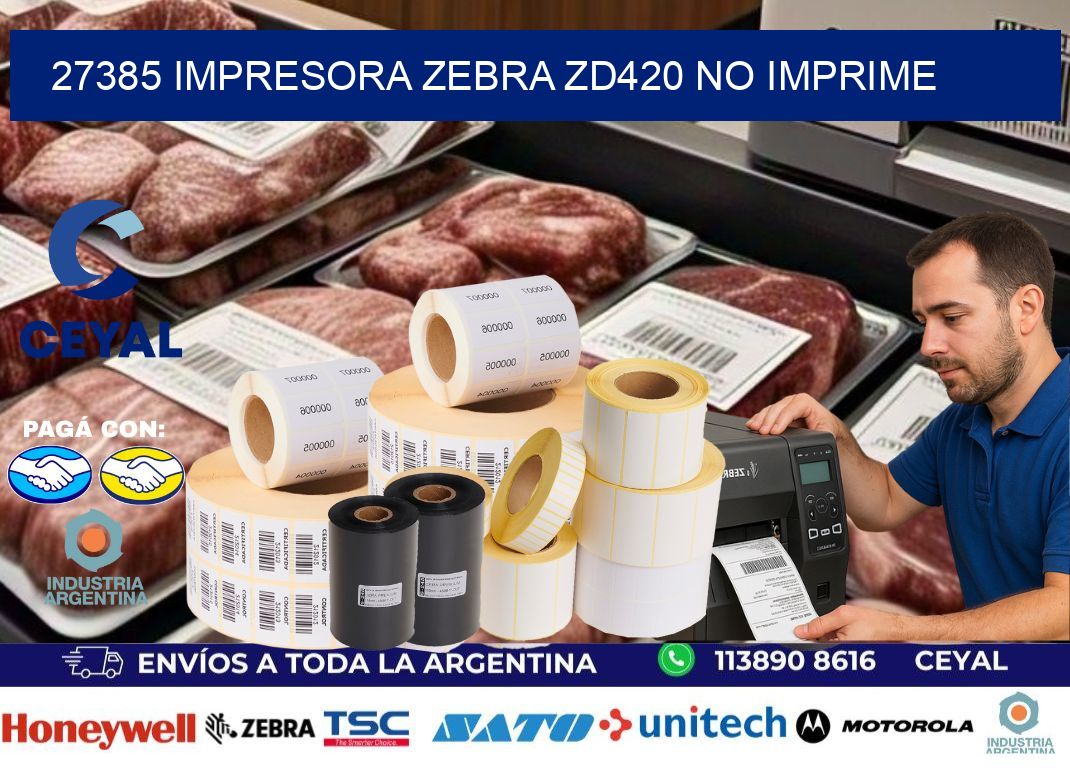 27385 Impresora Zebra ZD420 no imprime