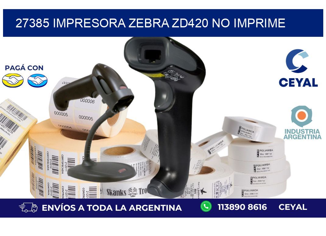 27385 Impresora Zebra ZD420 no imprime