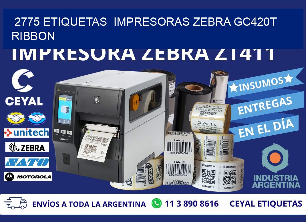 2775 etiquetas  impresoras zebra gc420t ribbon