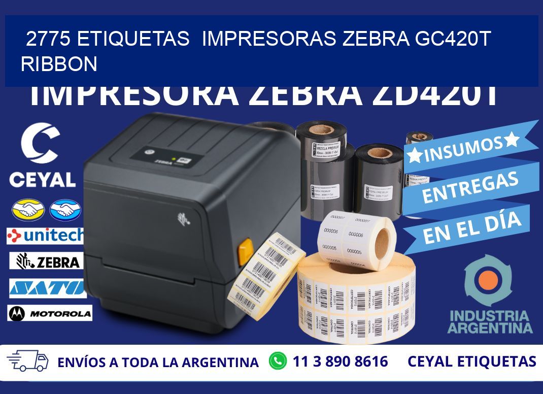 2775 etiquetas  impresoras zebra gc420t ribbon