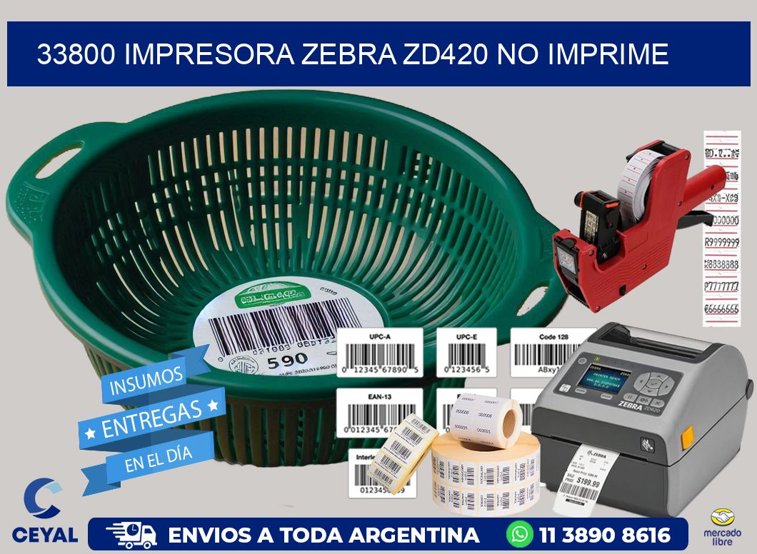 33800 Impresora Zebra ZD420 no imprime