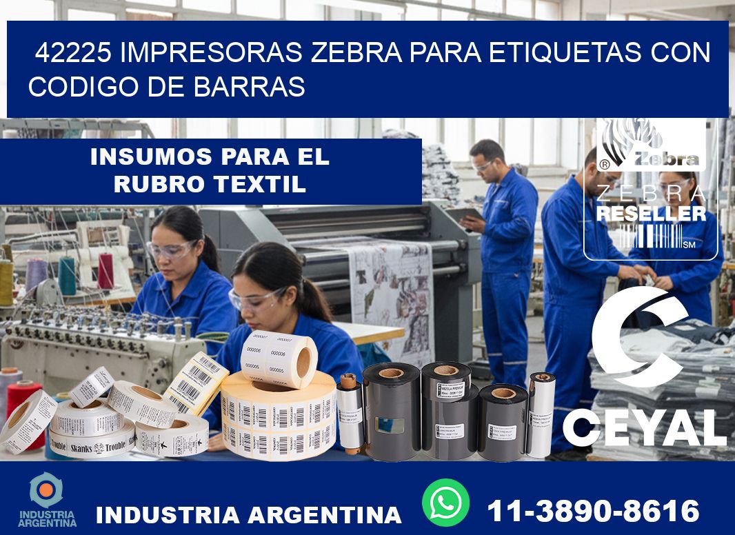 42225 impresoras zebra para etiquetas con codigo de barras