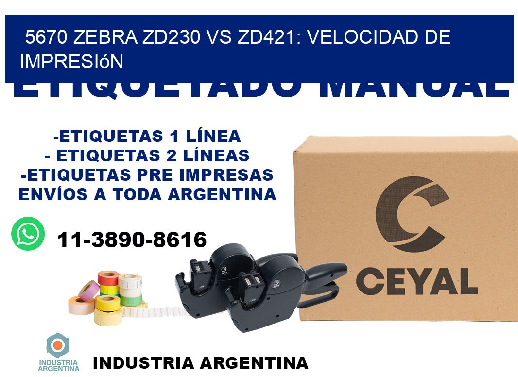 5670 Zebra ZD230 vs ZD421: velocidad de impresión
