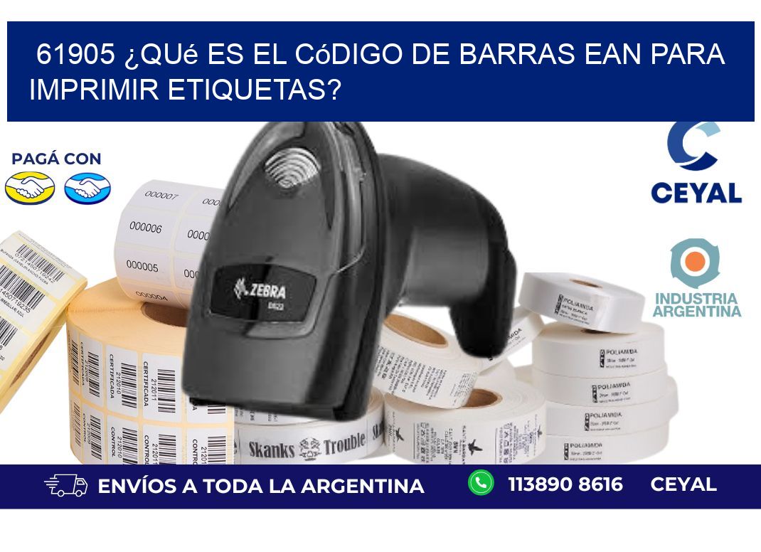 61905 ¿Qué es el código de barras EAN para imprimir etiquetas?