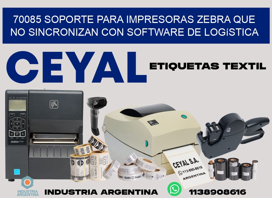70085 soporte para impresoras zebra que no sincronizan con software de logística