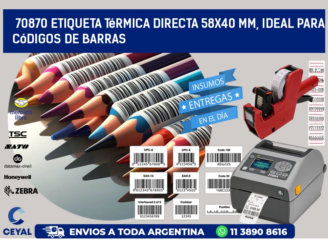 70870 Etiqueta Térmica Directa 58x40 mm, ideal para códigos de barras