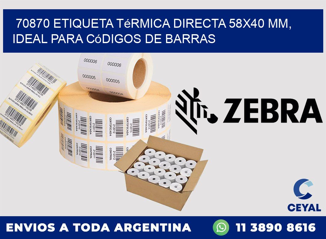 70870 Etiqueta Térmica Directa 58x40 mm, ideal para códigos de barras