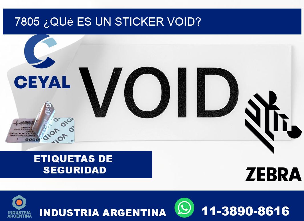 7805 ¿Qué es un sticker void?