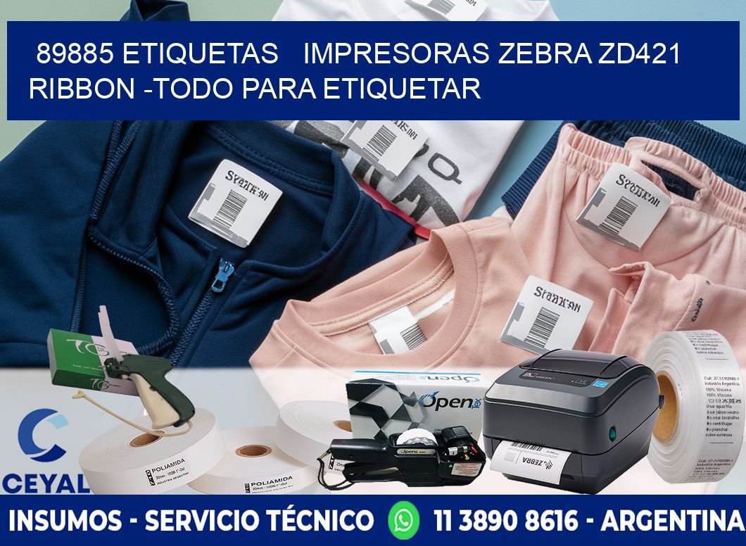 89885 etiquetas   impresoras zebra zd421 ribbon -Todo para Etiquetar