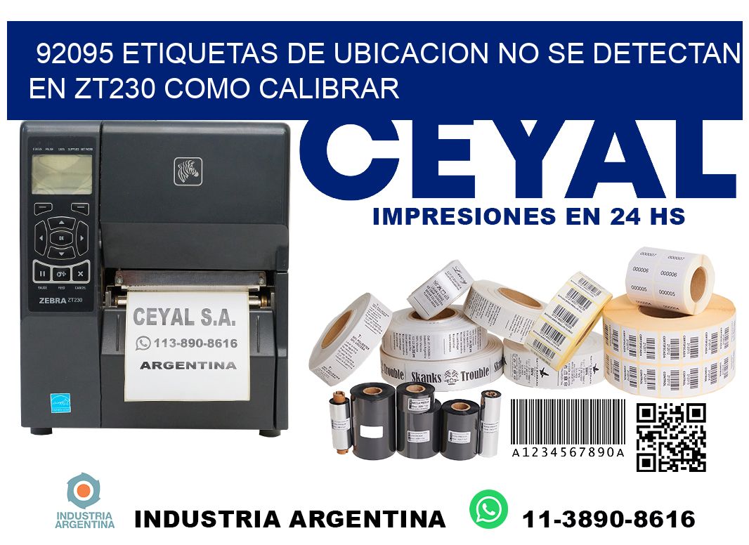 92095 etiquetas de ubicacion no se detectan en zt230 como calibrar