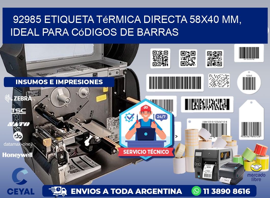 92985 Etiqueta Térmica Directa 58x40 mm, ideal para códigos de barras