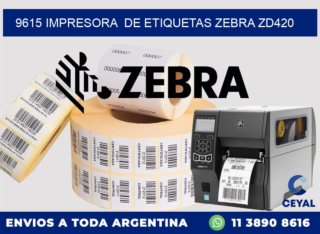9615 impresora de etiquetas Zebra ZD420