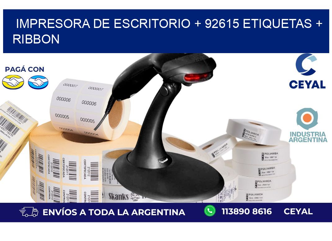 impresora de escritorio + 92615 etiquetas + ribbon