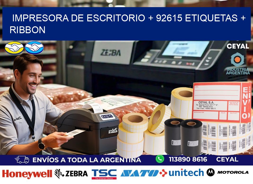 impresora de escritorio + 92615 etiquetas + ribbon