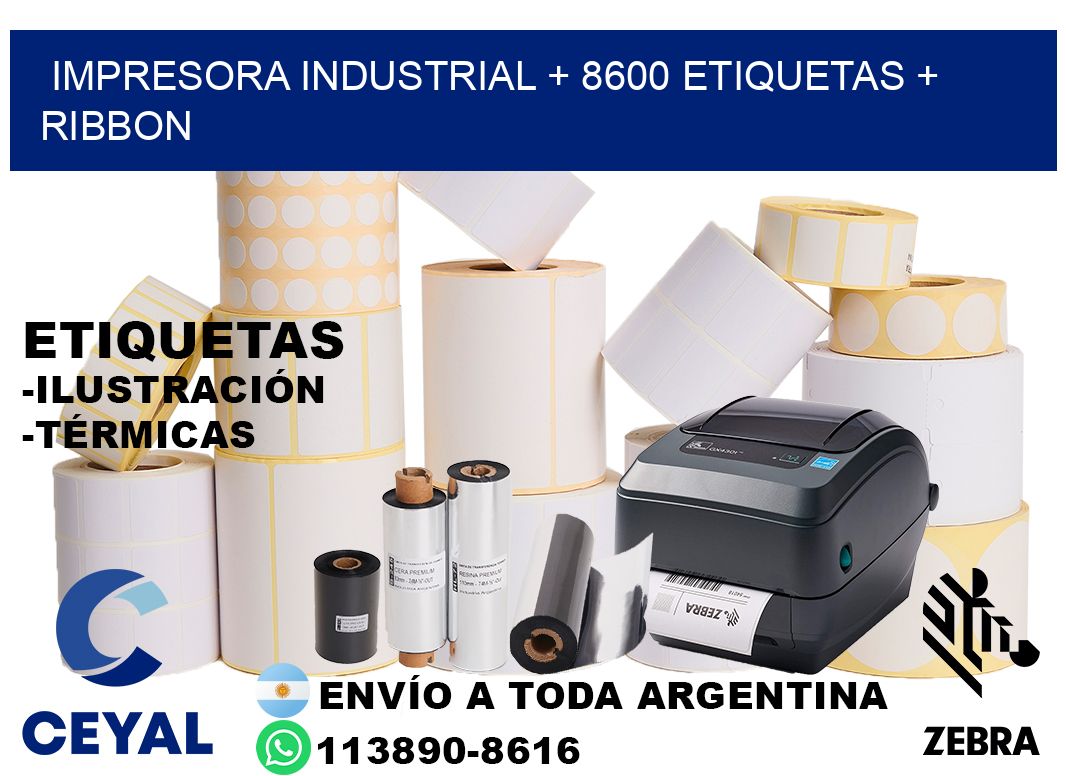 impresora industrial + 8600 etiquetas + ribbon