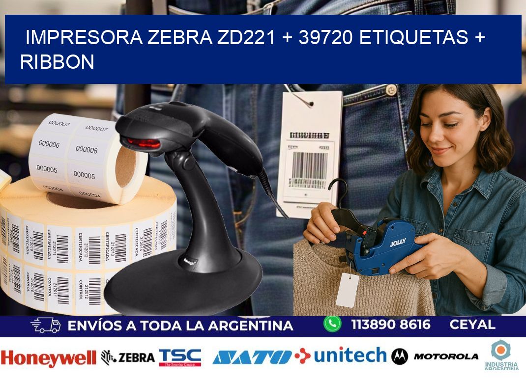 impresora zebra zd221 + 39720 etiquetas + ribbon
