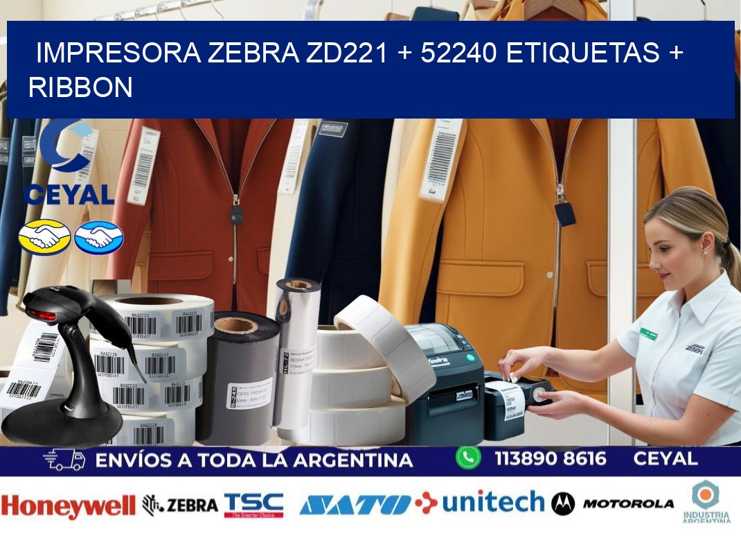 impresora zebra zd221 + 52240 etiquetas + ribbon