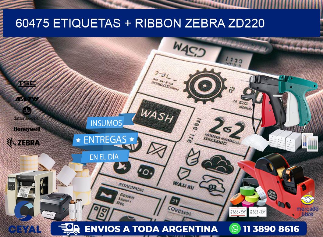 60475 etiquetas + ribbon zebra zd220